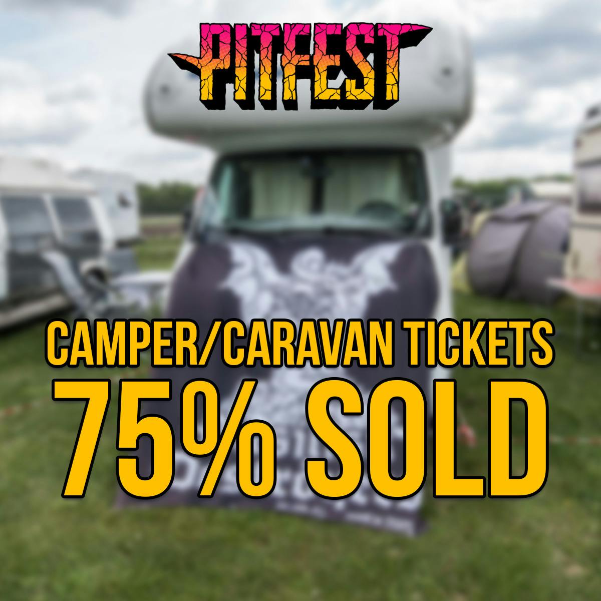 Camper/Caravan tickets almost sold out